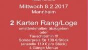 PALLAZZO Mannheim 2 Karten Mittwoch 8.2.2017 4-Gänge Menue + Showprogramm Rang LogeBeginn 19.30